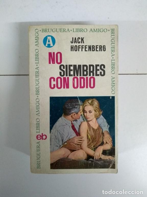 Libros: No siembres con odio - Jack Hoffenberg - Foto 1