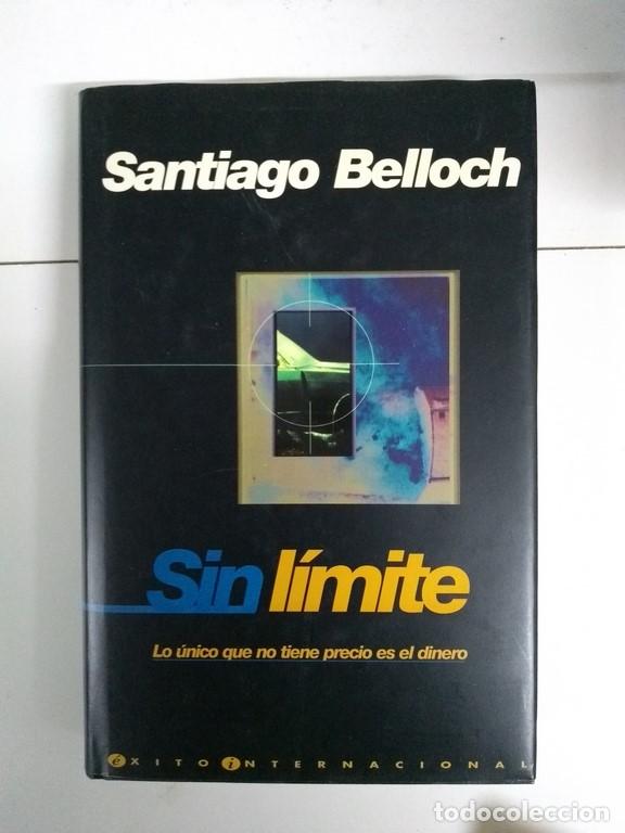 Libros: Sin l&iacute;mite - Santiago Belloch - Foto 1