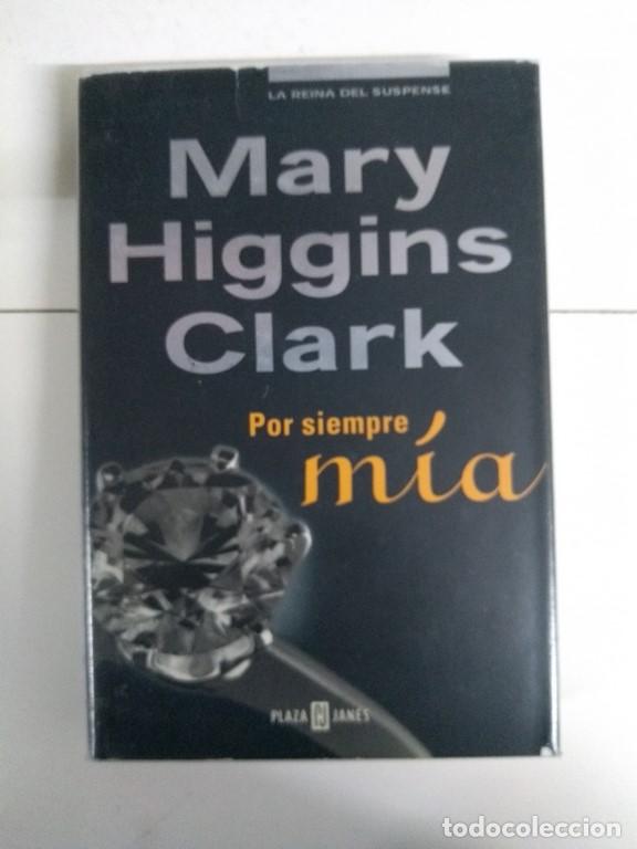 Libros: Por siempre m&iacute;a - Mary Higgins Clark - Foto 1