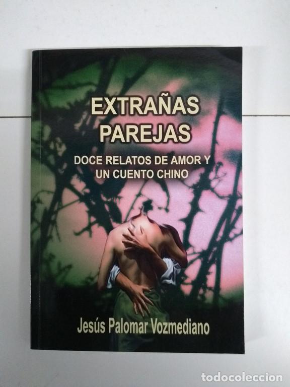 Libros: Extra&ntilde;as parejas - Jes&uacute;s Palomar Vozmediano - Foto 1