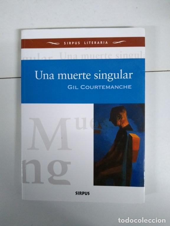 Libros: Una muerte singular - Gil Courtemanche - Foto 1