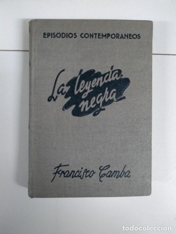 Libros: La leyenda negra - Francisco Camba - Foto 1