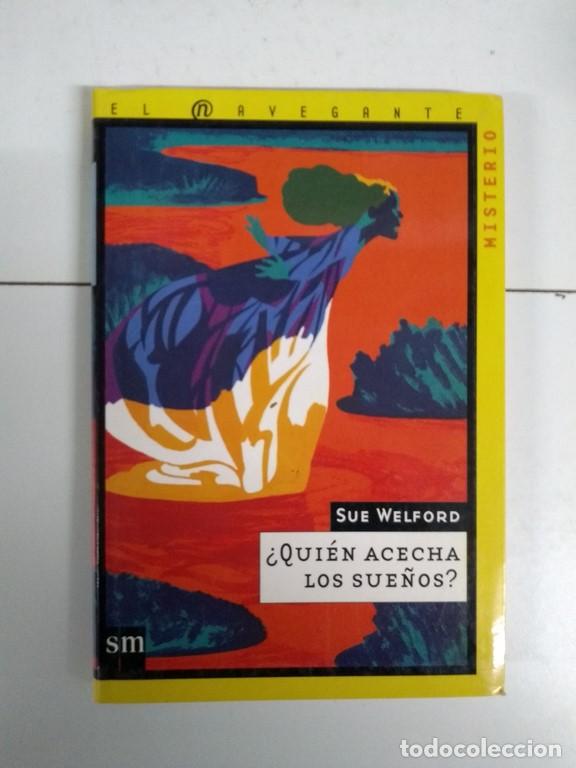 Libros: &iquest;Qui&eacute;n acecha los sue&ntilde;os? - Sue Welford - Foto 1