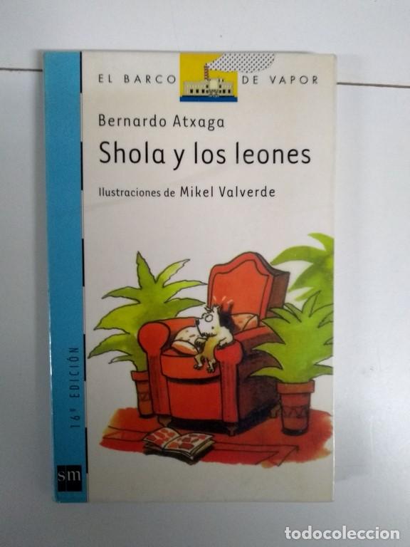 Libros: Shola y los leones - Bernardo Atxaga - Foto 1