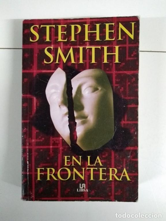 Libros: En la frontera - Stephen Smith - Foto 1
