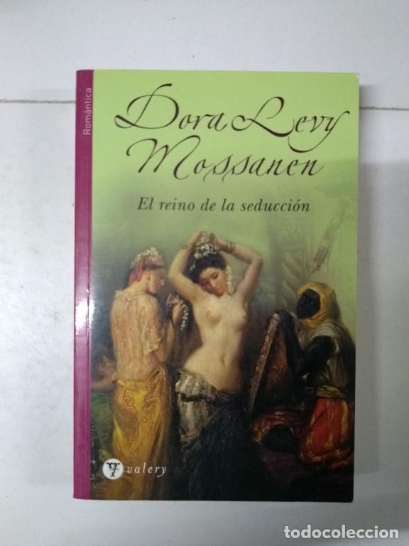 Libros: El reino de la seducci&oacute;n - Dora Levy Mossanen - Foto 1