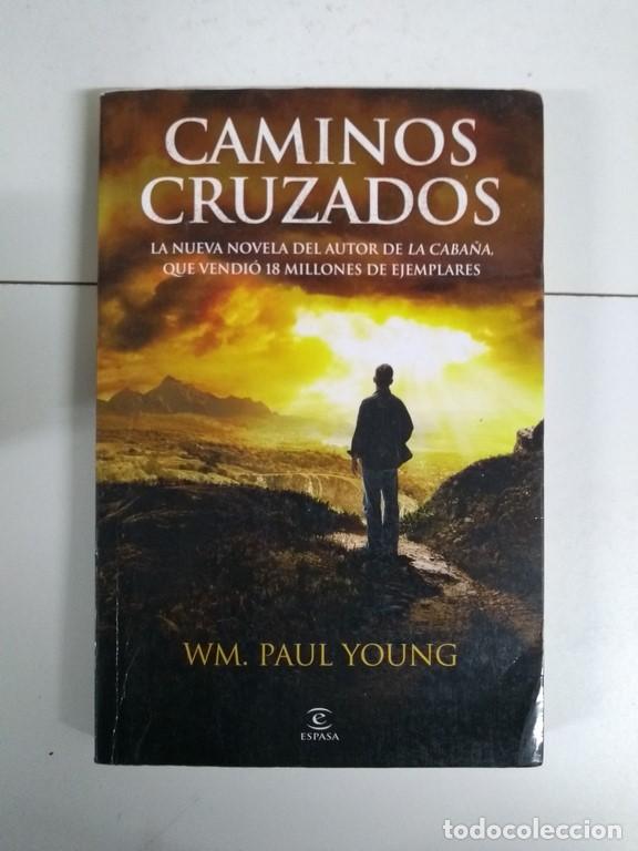 Libros: Caminos cruzados - William Paul Young - Foto 1