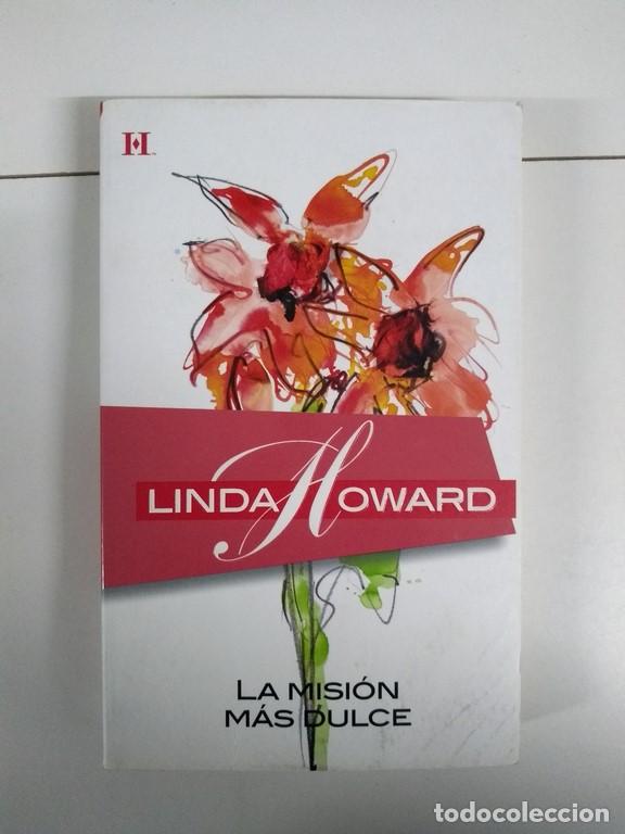 Libros: La misi&oacute;n m&aacute;s dulce - Linda Howard - Foto 1