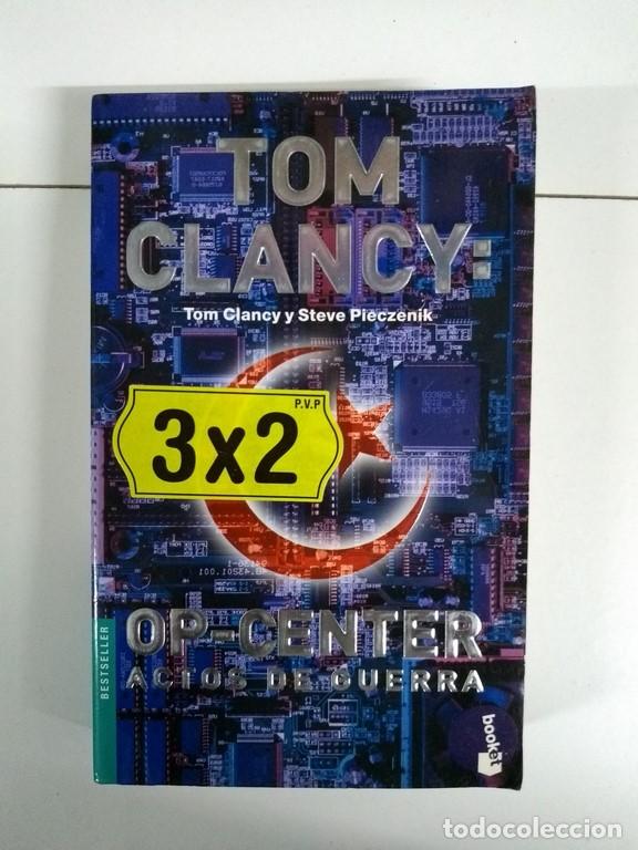 Libros: Op-Center. Actos de guerra - Tom Clancy y Steve Pieczenik - Foto 1