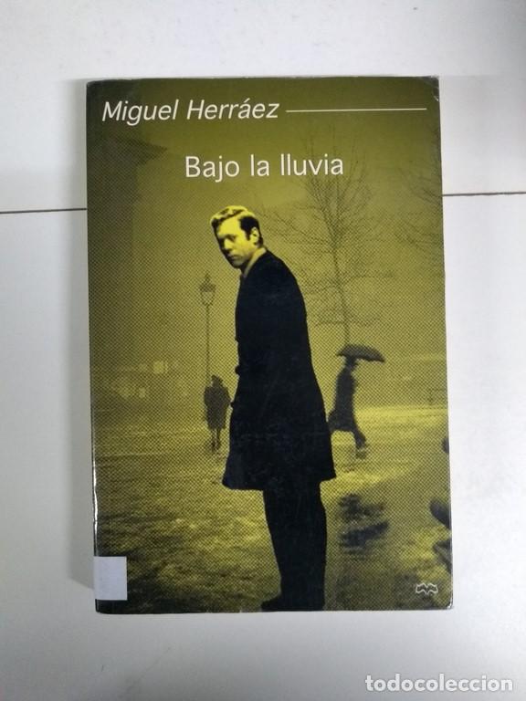 Libros: Bajo la lluvia - Miguel Herr&aacute;ez - Foto 1