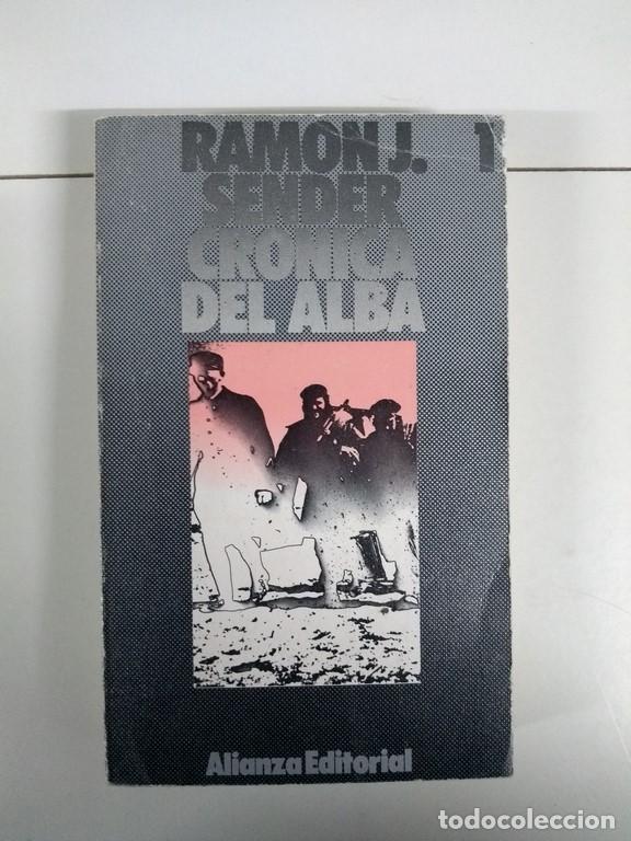 Libros: Cr&oacute;nica de Alba, 1 - Ram&oacute;n J. Sender - Foto 1