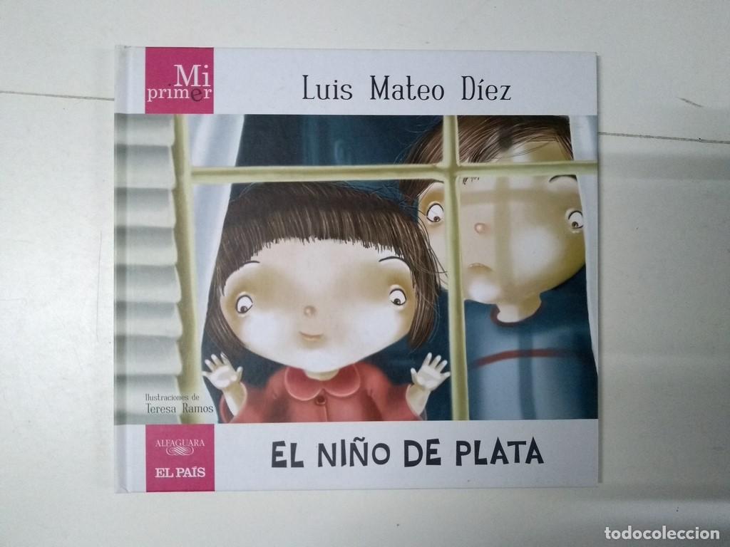 Libros: El ni&ntilde;o de plata - Luis Mateo D&iacute;ez - Foto 1