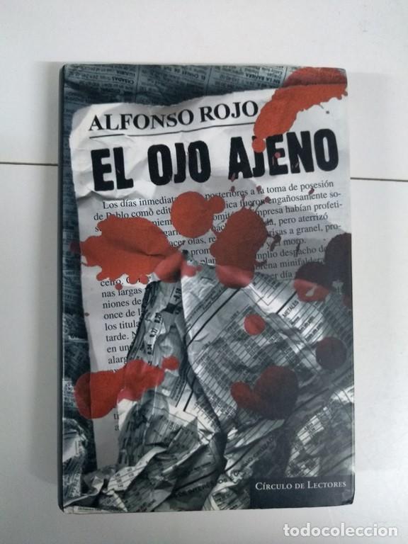 Libros: El ojo ajeno - Alfonso Rojo - Foto 1