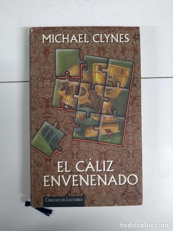 Libros: El c&aacute;liz envenenado - Michael Clynes - Foto 1