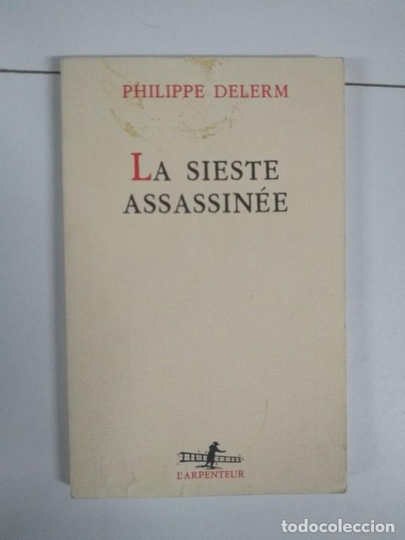 Libros: La sieste assassin&eacute;e - Philippe Delerm - Foto 1