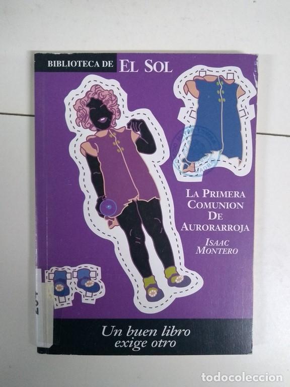 Libros: La primera comuni&oacute;n de Aurorarroja - Isaac Montero - Foto 1