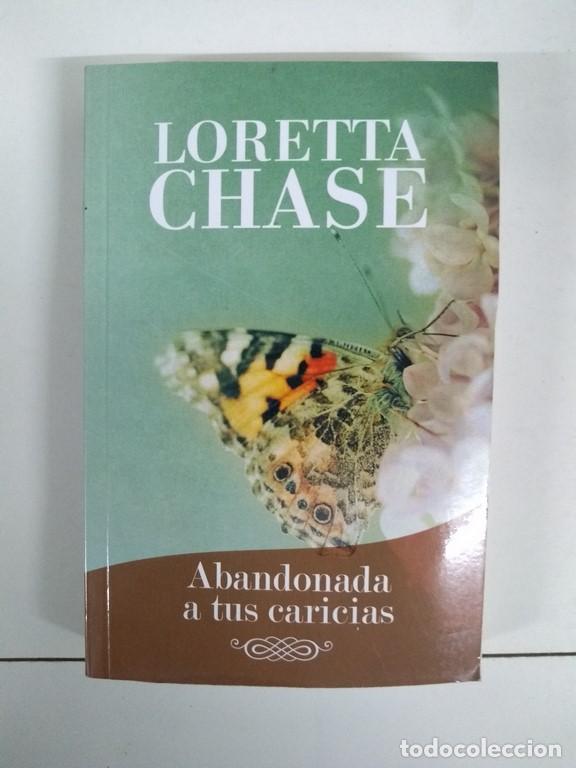 Libros: Abandonada a tus caricias - Loretta Chase - Foto 1