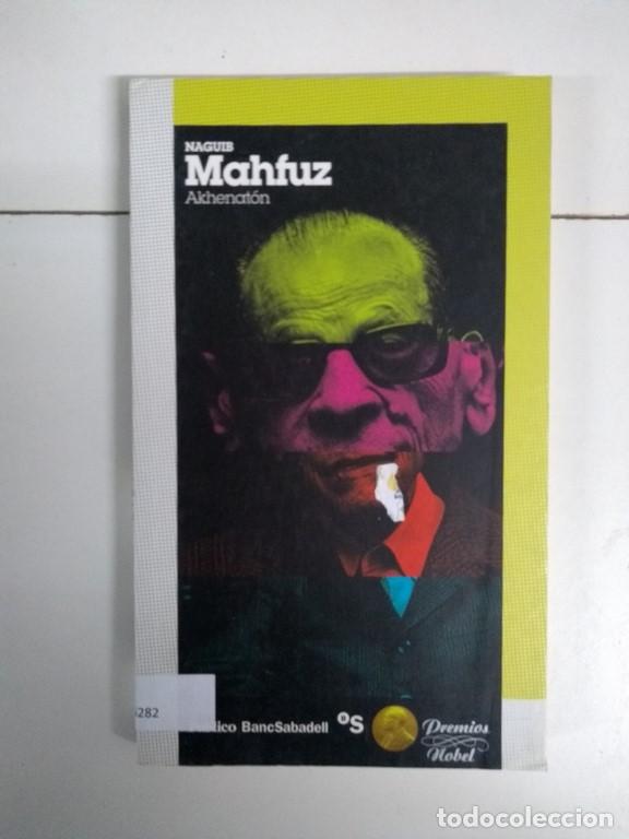 Libros: Akhenat&oacute;n - Naguib Mahfuz - Foto 1