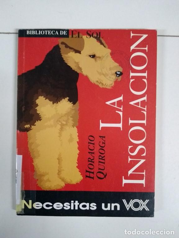 Libros: La insolaci&oacute;n - Horacio Quiroga - Foto 1