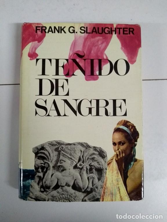 Libros: Te&ntilde;ido de sangre - Frank G. Slaughter - Foto 1