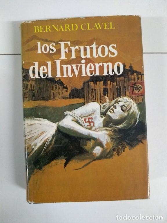 Libros: Los frutos de invierno - Bernard Clavel - Foto 1