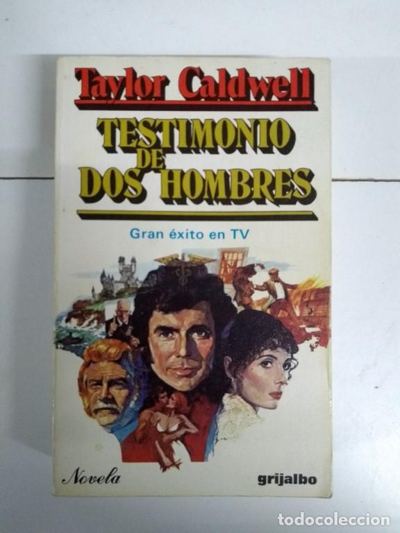 Libros: Testimonio de dos hombres - Taylor Caldwell - Foto 1