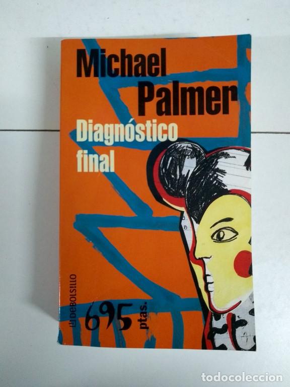 Libros: Diagn&oacute;stico final - Michael Palmer - Foto 1
