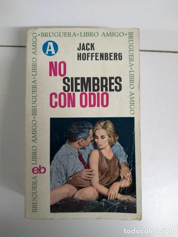 Libros: No siembres con odio - Jack Hoffenberg - Foto 1
