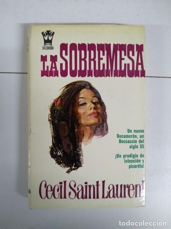 Libros: La sobremesa - Cecil Saint Laurent - Foto 1