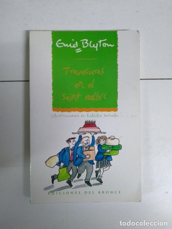 Libros: Travesuras en el Saint Rollos - Enid Blyton - Foto 1