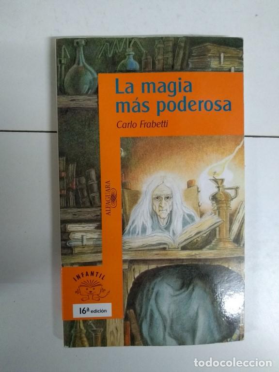 Libros: La magia m&aacute;s poderosa - Carlo Frabetti - Foto 1
