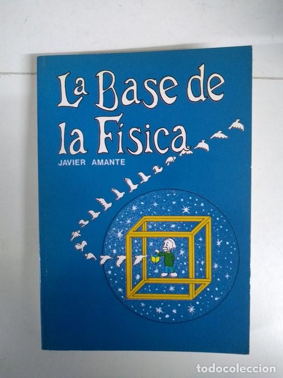 Libros: La Base de la F&iacute;sica - Javier Amante - Foto 1