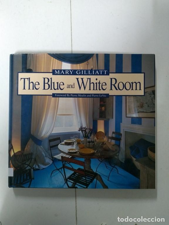 Libros: The Blue and White Room - Mary Gilliatt - Foto 1