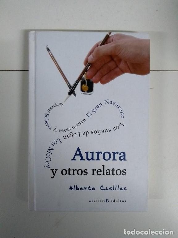 Libros: Aurora y otros relatos - Alberto Casillas - Foto 1