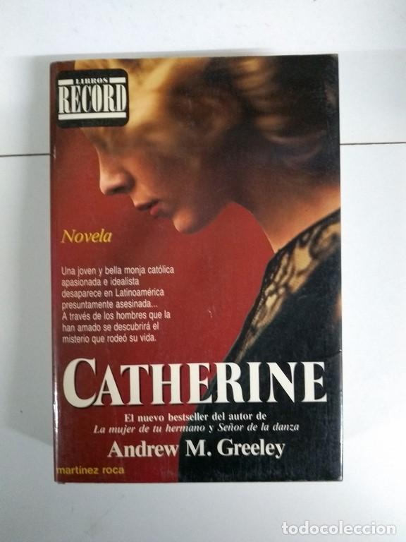 Libros: Catherine - Andrew M. Greeley - Foto 1