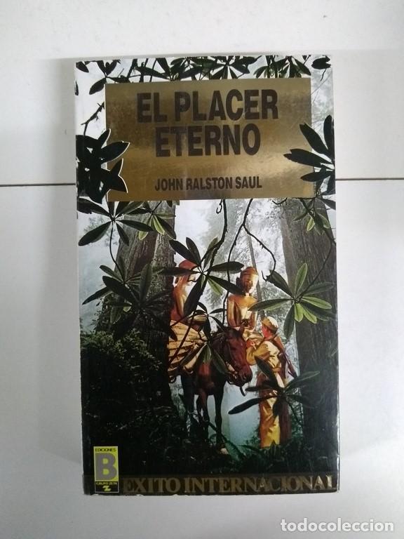 Libros: El placer eterno - John Ralston Saul - Foto 1
