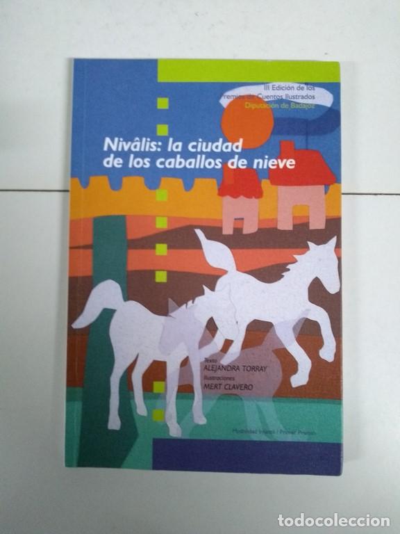 Libros: Niv&acirc;lis: la ciudad de los caballos de nieve - Alejandra Torray - Foto 1