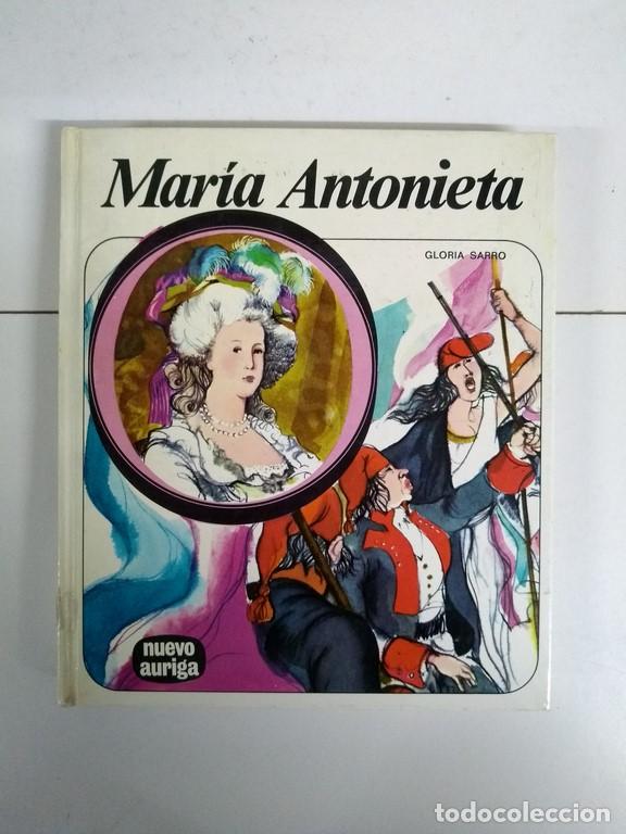 Libros: Mar&iacute;a Antonieta - Gloria Sarro - Foto 1
