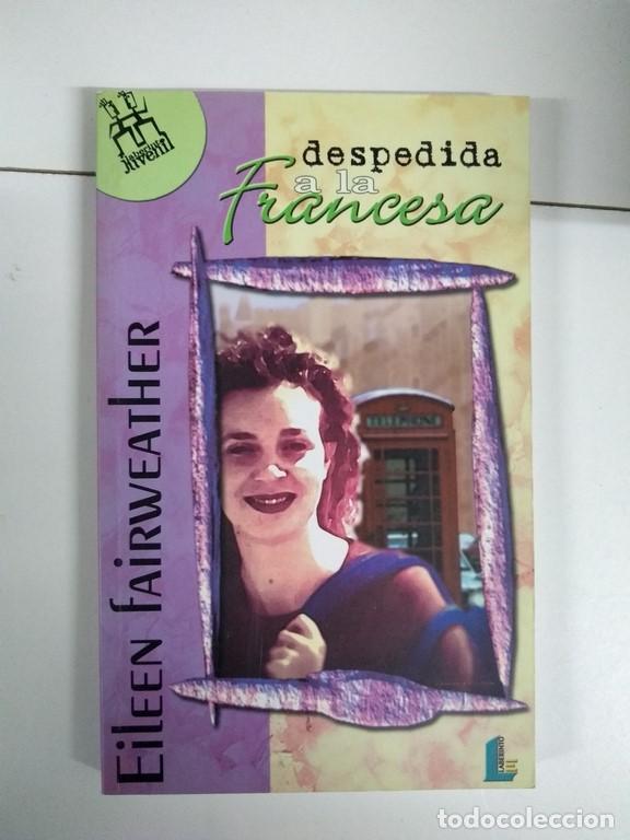 Libros: Despedida a la Francesa - Eilee Fairweather - Foto 1