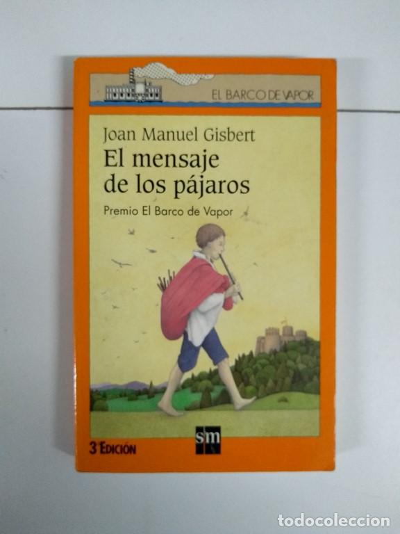 Libros: El mensaje de los p&aacute;jaros - Joan Manuel Gisbert - Foto 1