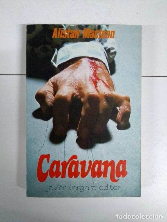 Libros: Caravana - Alistair Maclean - Foto 1