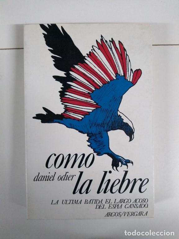 Libros: Como la liebre - Daniel Odier - Foto 1