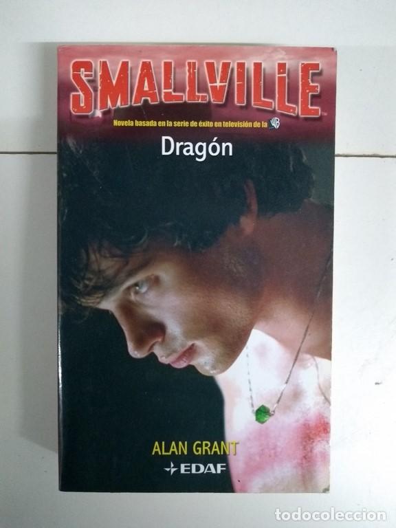 Libros: Smallville. Drag&oacute;n - Alan Grant - Foto 1