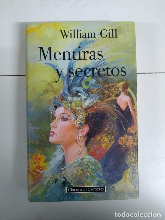 Libros: Mentiras y secretos - William Gill - Foto 1