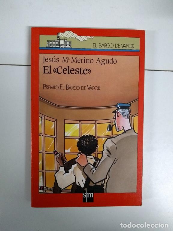 Libros: El &ldquo;Celeste&rdquo; - Jes&uacute;s M&ordf; Merino Agudo - Foto 1