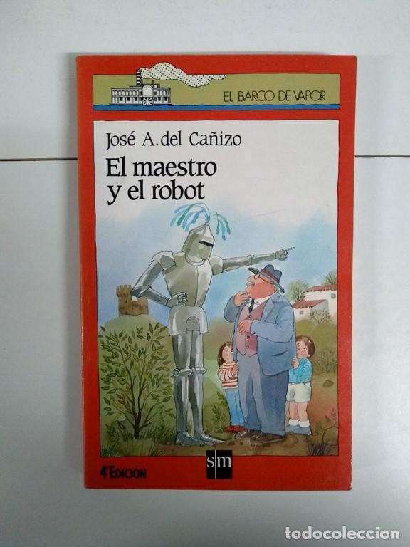 Libros: El maestro y el robot - Jos&eacute; A. del Ca&ntilde;izo - Foto 1