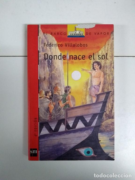 Libros: Donde nace el sol - Federico Villalobos - Foto 1
