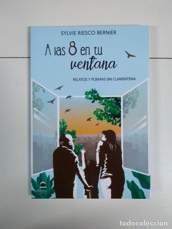 Libros: A las 8 en tu ventana - Sylvie Riesco Bernier - Foto 1