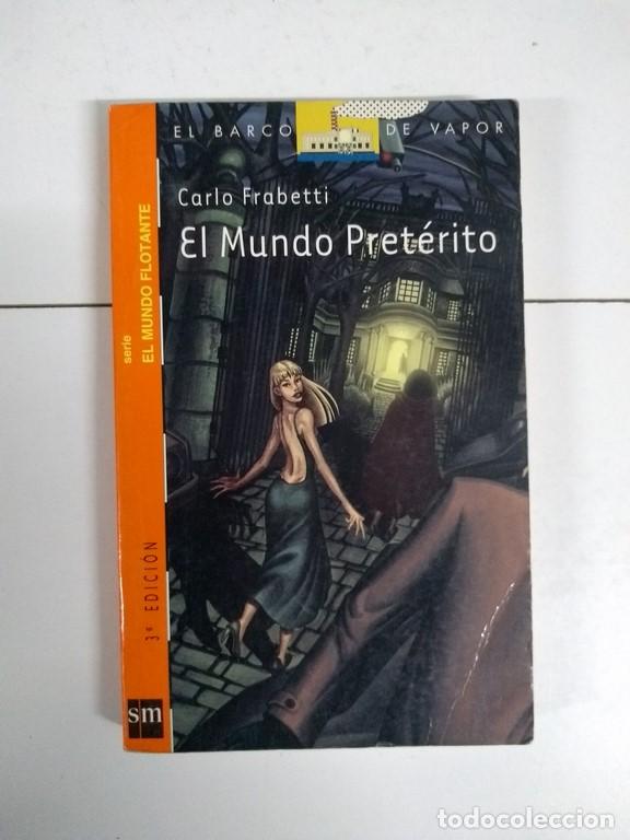 Libros: El Mundo Pret&eacute;rito - Carlo Frabetti - Foto 1