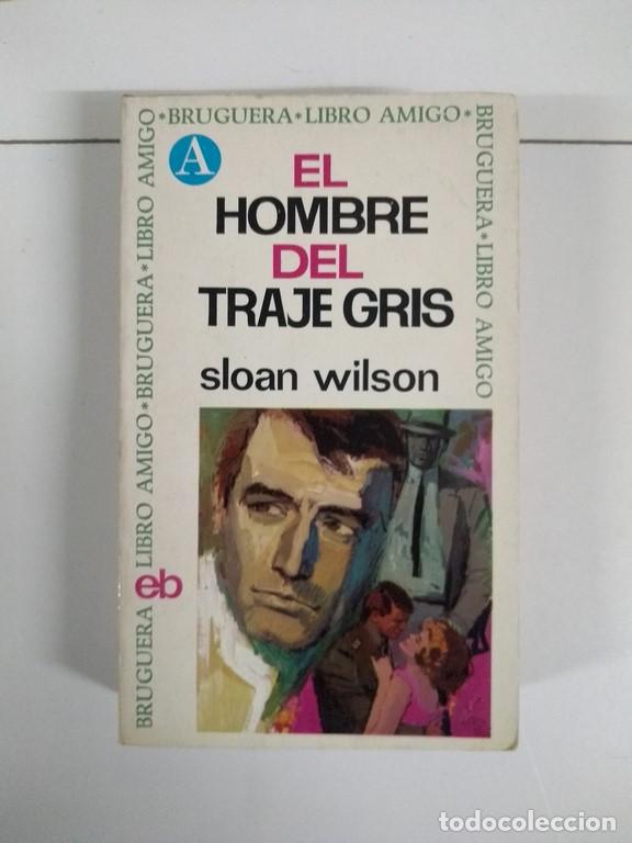 Libros: El hombre del traje gris - Sloan Wilson - Foto 1